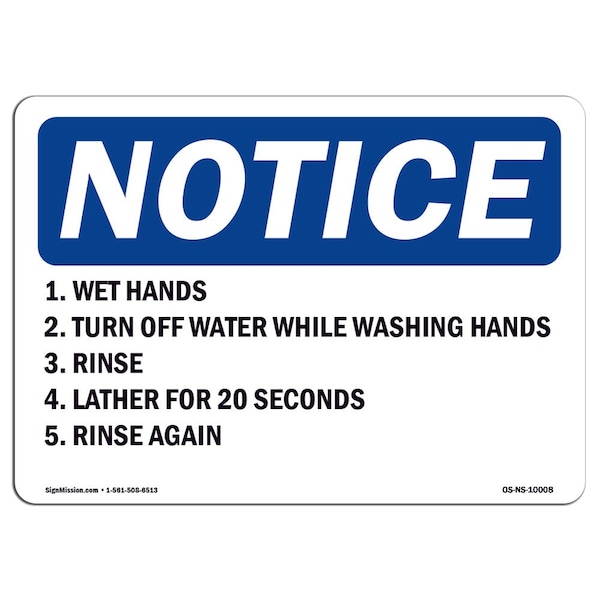 OSHA Sign, 1. Wet Hands 2. Turn Off Water While Washing, 18in X 12in Alum, 12" W, 18" L, Landscape